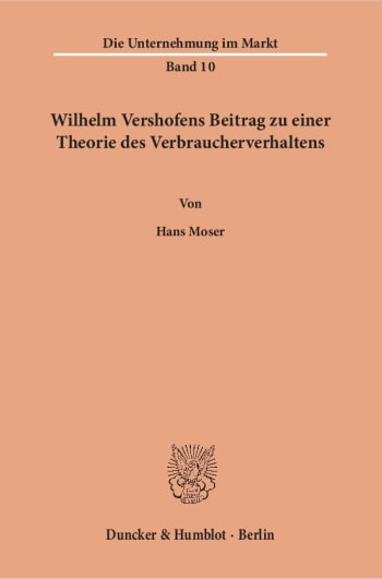 Cover: Wilhelm Vershofens Beitrag zu einer Theorie des Verbraucherverhaltens