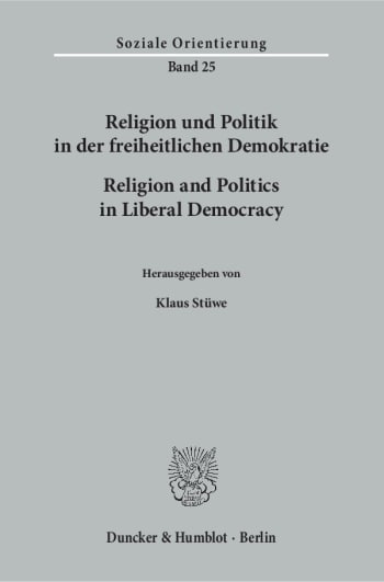 Cover: Religion und Politik in der freiheitlichen Demokratie / Religion and Politics in Liberal Democracy