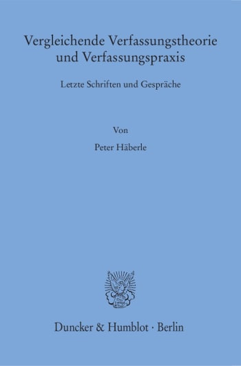 Cover: Vergleichende Verfassungstheorie und Verfassungspraxis