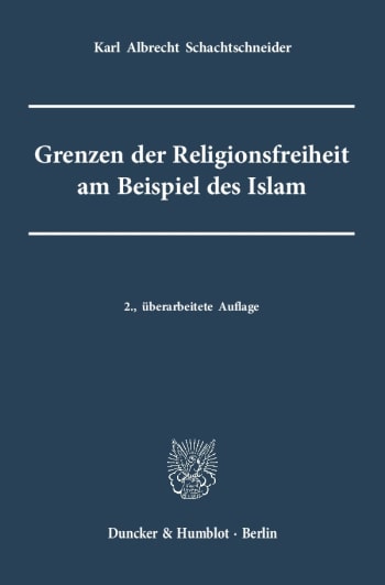 Cover: Grenzen der Religionsfreiheit am Beispiel des Islam