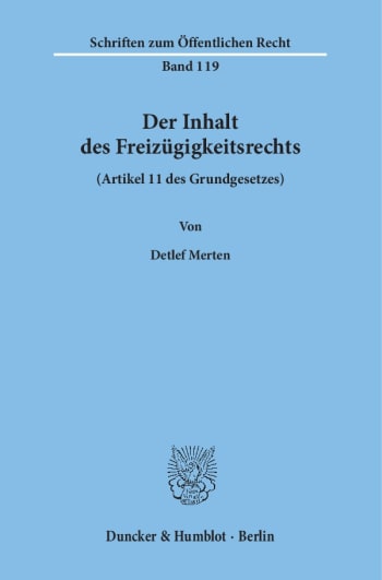 Cover: Der Inhalt des Freizügigkeitsrechts (Artikel 11 des Grundgesetzes)