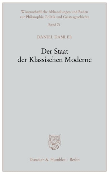 Cover: Der Staat der Klassischen Moderne