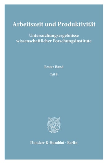 Cover: Arbeitszeit und Produktivität. Untersuchungsergebnisse wissenschaftlicher Forschungsinstitute