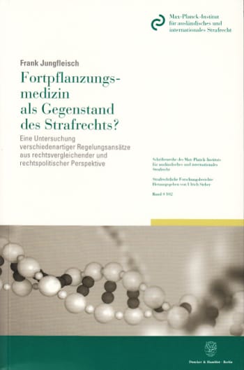 Cover: Fortpflanzungsmedizin als Gegenstand des Strafrechts?