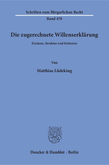 Cover: Die zugerechnete Willenserklärung