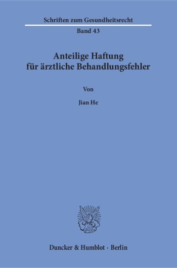 Cover: Anteilige Haftung für ärztliche Behandlungsfehler