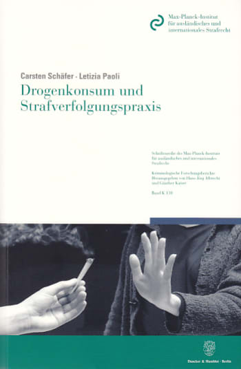 Cover: Drogenkonsum und Strafverfolgungspraxis