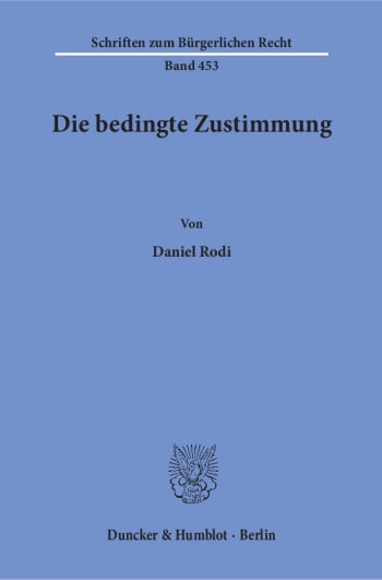 Cover: Die bedingte Zustimmung