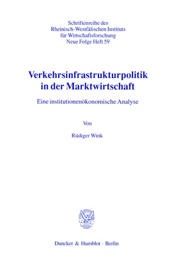Cover: Verkehrsinfrastrukturpolitik in der Marktwirtschaft