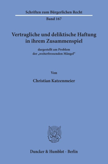 Cover: Vertragliche und deliktische Haftung in ihrem Zusammenspiel