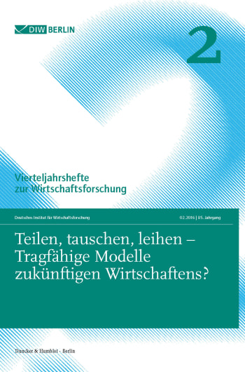 Cover: Teilen, tauschen, leihen – Tragfähige Modelle zukünftigen Wirtschaftens?