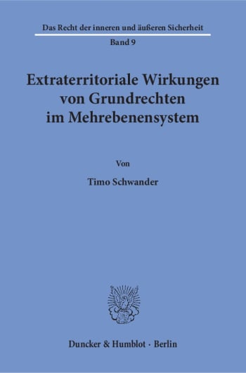 Cover: Extraterritoriale Wirkungen von Grundrechten im Mehrebenensystem