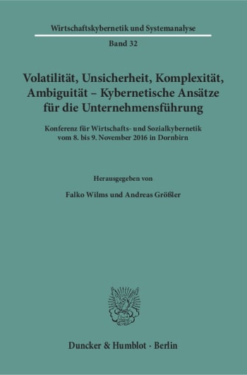 Cover: Volatilität, Unsicherheit, Komplexität, Ambiguität – Kybernetische Ansätze für die Unternehmensführung