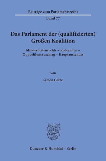 Cover: Das Parlament der (qualifizierten) Großen Koalition