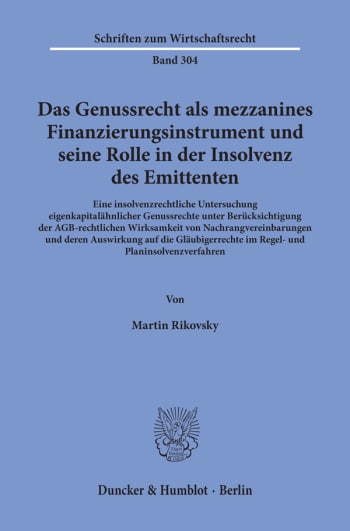 Cover: Das Genussrecht als mezzanines Finanzierungsinstrument und seine Rolle in der Insolvenz des Emittenten