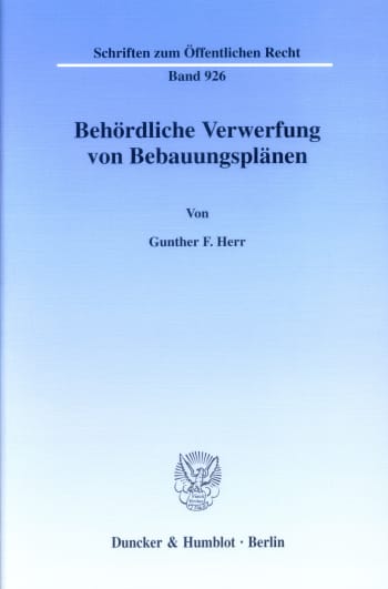 Cover: Behördliche Verwerfung von Bebauungsplänen