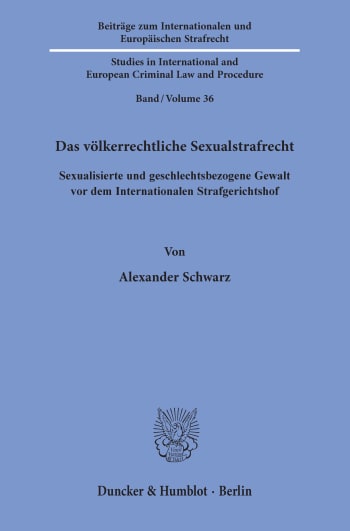 Cover: Das völkerrechtliche Sexualstrafrecht
