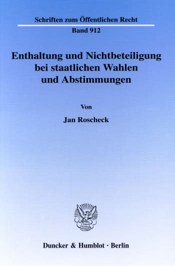 Cover: Enthaltung und Nichtbeteiligung bei staatlichen Wahlen und Abstimmungen