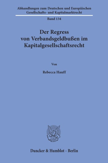 Cover: Der Regress von Verbandsgeldbußen im Kapitalgesellschaftsrecht