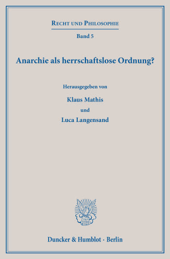 Cover: Anarchie als herrschaftslose Ordnung?