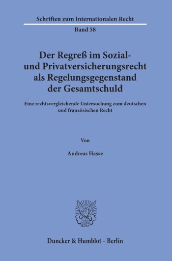 Cover: Der Regreß im Sozial- und Privatversicherungsrecht als Regelungsgegenstand der Gesamtschuld