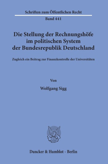 Cover: Die Stellung der Rechnungshöfe im politischen System der Bundesrepublik Deutschland