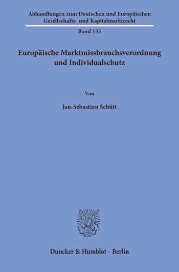 Cover: Europäische Marktmissbrauchsverordnung und Individualschutz