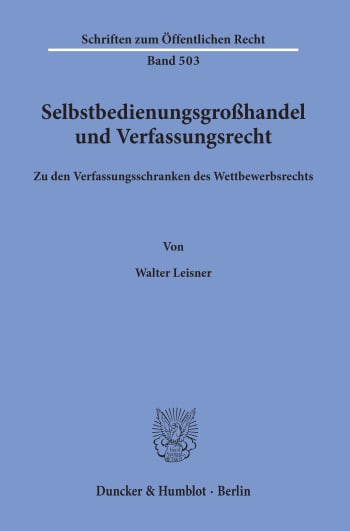 Cover: Selbstbedienungsgroßhandel und Verfassungsrecht