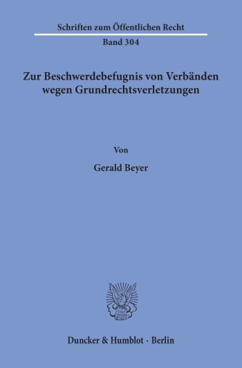 Cover: Zur Beschwerdebefugnis von Verbänden wegen Grundrechtsverletzungen