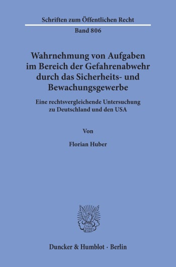 Cover: Wahrnehmung von Aufgaben im Bereich der Gefahrenabwehr durch das Sicherheits- und Bewachungsgewerbe