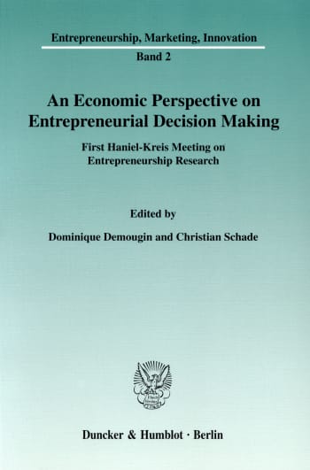 Cover: An Economic Perspective on Entrepreneurial Decision Making