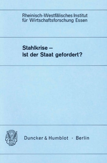 Cover: Stahlkrise - Ist der Staat gefordert?