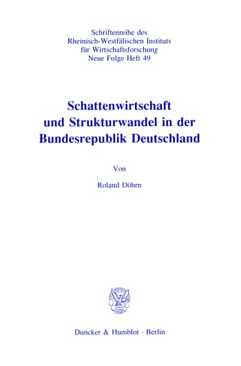 Cover: Schattenwirtschaft und Strukturwandel in der Bundesrepublik Deutschland