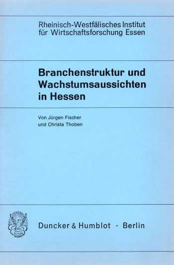 Cover: Branchenstruktur und Wachstumsaussichten in Hessen