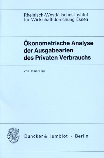 Cover: Ökonometrische Analyse der Ausgabearten des Privaten Verbrauchs