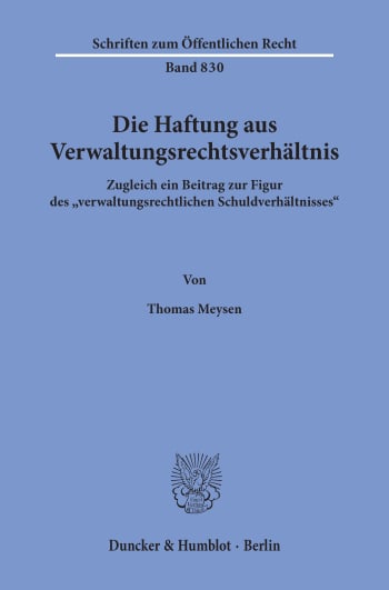 Cover: Die Haftung aus Verwaltungsrechtsverhältnis