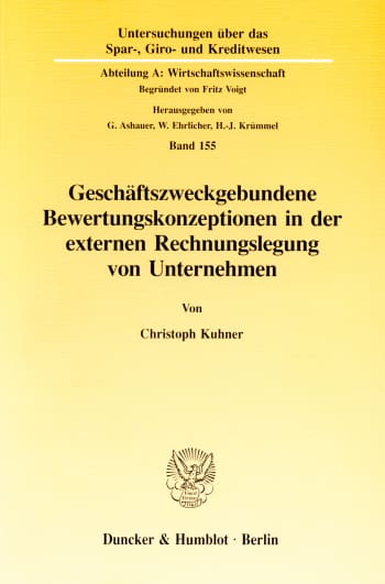 Cover: Geschäftszweckgebundene Bewertungskonzeptionen in der externen Rechnungslegung von Unternehmen