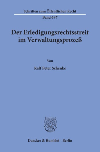 Cover: Der Erledigungsrechtsstreit im Verwaltungsprozeß