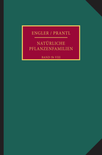 Cover: Die natürlichen Pflanzenfamilien nebst ihren Gattungen und wichtigeren Arten, insbesondere den Nutzpflanzen