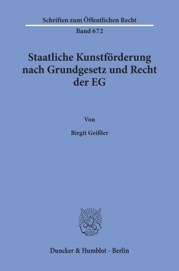 Cover: Staatliche Kunstförderung nach Grundgesetz und Recht der EG