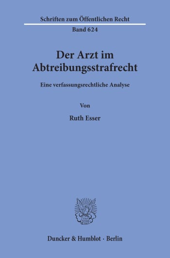 Cover: Der Arzt im Abtreibungsstrafrecht