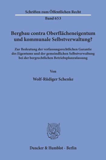 Cover: Bergbau contra Oberflächeneigentum und kommunale Selbstverwaltung?