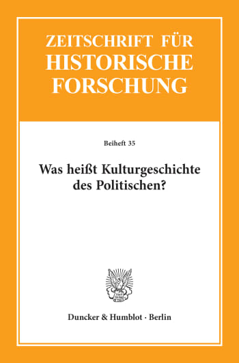 Cover: Was heißt Kulturgeschichte des Politischen?