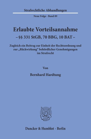 Cover: Erlaubte Vorteilsannahme - §§ 331 StGB, 70 BBG, 10 BAT