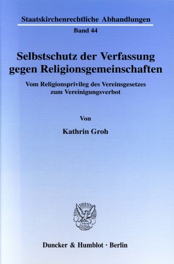 Cover: Selbstschutz der Verfassung gegen Religionsgemeinschaften