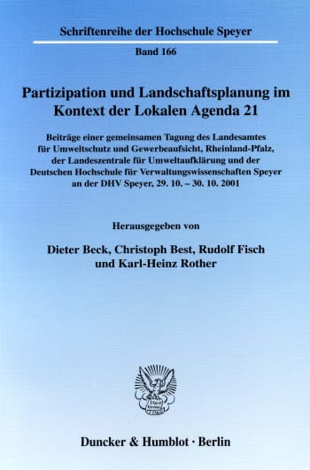 Cover: Partizipation und Landschaftsplanung im Kontext der Lokalen Agenda 21. Beteiligungsformen als Strategien zur Planerstellung und -umsetzung in Wissenschaft und Praxis