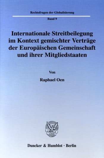 Cover: Internationale Streitbeilegung im Kontext gemischter Verträge der Europäischen Gemeinschaft und ihrer Mitgliedstaaten