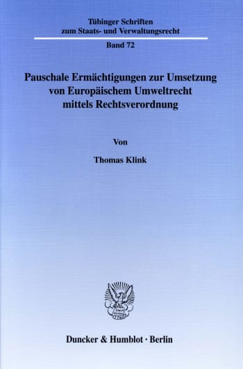 Cover: Pauschale Ermächtigungen zur Umsetzung von Europäischem Umweltrecht mittels Rechtsverordnung