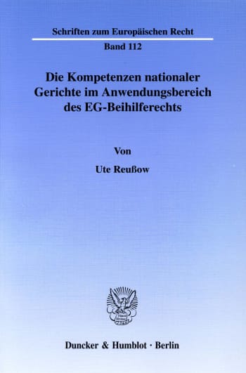 Cover: Die Kompetenzen nationaler Gerichte im Anwendungsbereich des EG-Beihilferechts