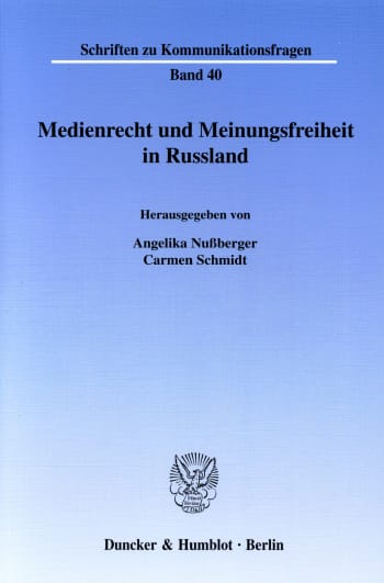 Cover: Medienrecht und Meinungsfreiheit in Russland